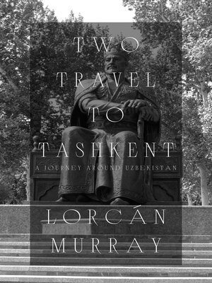 cover image of Two Travel to Tashkent